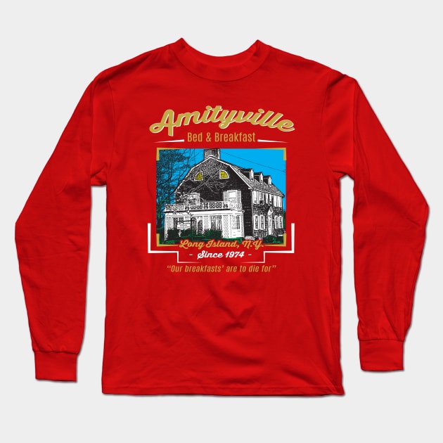 Amityville Bed & Breakfast Long Sleeve T-Shirt by Alema Art